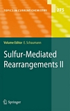 Sulfur-mediated rearrangements. 2 [E-Book] /