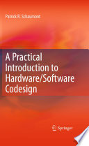A Practical Introduction to Hardware/Software Codesign [E-Book] /