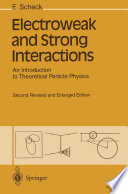 Electroweak and Strong Interactions [E-Book] : An Introduction to Theoretical Particle Physics /
