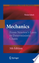 Mechanics [E-Book] : From Newton's Laws to Deterministic Chaos /