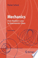 Mechanics [E-Book] : From Newton’s Laws to Deterministic Chaos /
