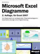 Microsoft Office Excel 2007 Diagramme : vom Basismodell zum professionellen Präsentationsdiagramm : dynamische Lösungen ohne Programmierung /