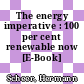 The energy imperative : 100 per cent renewable now [E-Book] /