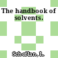 The handbook of solvents.