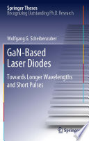 GaN-Based Laser Diodes [E-Book] : Towards Longer Wavelengths and Short Pulses /