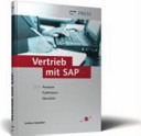 Vertrieb mit SAP : Prozesse, Funktionen, Szenarien /