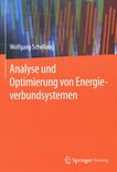 Analyse und Optimierung von Energieverbundsystemen /