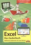 Excel - das Zauberbuch : raffinierte Zaubereien für Excel-Kenner /
