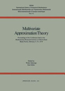 Multivariate approximation theory: conference: proceedings : Oberwolfach, 04.02.79-10.02.79.