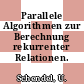 Parallele Algorithmen zur Berechnung rekurrenter Relationen.