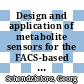 Design and application of metabolite sensors for the FACS-based isolation of feedback-resistant enzyme variants [E-Book] /