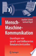 Mensch-Maschine-Kommunikation [E-Book] : Grundlagen von sprach- und bildbasierten Benutzerschnittstellen /