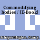 Commodifying bodies / [E-Book]