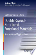 Double-Gyroid-Structured Functional Materials [E-Book] : Synthesis and Applications /
