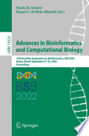 Advances in Bioinformatics and Computational Biology [E-Book] : 15th Brazilian Symposium on Bioinformatics, BSB 2022, Buzios, Brazil, September 21-23, 2022, Proceedings /