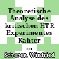Theoretische Analyse des kritischen HTR Experimentes Kahter [E-Book] /