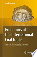 Economics of the International Coal Trade [E-Book] : The Renaissance of Steam Coal /