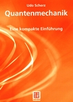 Quantenmechanik : eine kompakte Einführung /