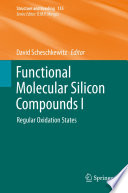 Functional Molecular Silicon Compounds I [E-Book] : Regular Oxidation States /