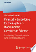 Polarizable Embedding for the Algebraic-Diagrammatic Construction Scheme [E-Book] : Investigating Photoexcitations in Large Biomolecular Systems /