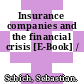 Insurance companies and the financial crisis [E-Book] /