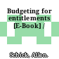 Budgeting for entitlements [E-Book] /