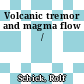 Volcanic tremor and magma flow /