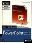 Microsoft PowerPoint 2010 : das Handbuch /