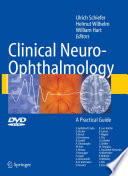 Clinical Neuro-Ophthalmology [E-Book] : A Practical Guide /