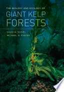 The biology and ecology of giant kelp forests [E-Book] /