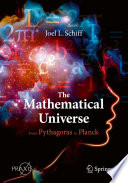 The Mathematical Universe [E-Book] : From Pythagoras to Planck /