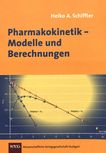 Pharmakokinetik - Modelle und Berechnungen /
