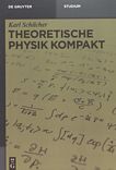 Theoretische Physik kompakt /