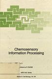 Chemosensory information processing : proceedings of the NATO Advanced Research Workshop on Information Processing of Chemical Sensory Stimuli in Biological and Artificial Systems held in Göttingen, FRG, July 23-26, 1989 /