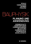 Bauphysik : Planung u. Anwendung /