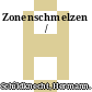 Zonenschmelzen /