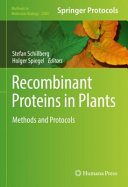 Recombinant Proteins in Plants : Methods and Protocols [E-Book] /
