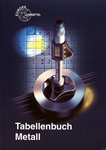 Tabellenbuch Metall XXL : Tabellenbuch, Formelsammlung und CD Tabellenbuch Metall digital /