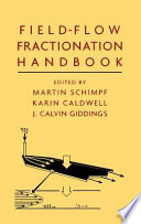 Field flow fractionation handbook /