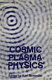 Cosmic plasma physics : proceedings /