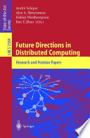 Future Directions in Distributed Computing [E-Book] : Research and Position Papers /