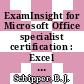 ExamInsight for Microsoft Office specialist certification : Excel 2002 (XP) expert exam [E-Book] /