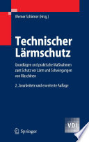 Technischer Lärmschutz [E-Book] : Grundlagen und praktische Maßnahmen zum Schutz vor Lärm und Schwingungen von Maschinen /