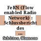 FeRN (Flow enabled Radio Network) : Schlussbericht des Verbundprojektes /