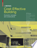 Cost-effective building : economic concepts and constructions [E-Book] /
