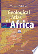 Geological Atlas of Africa [E-Book] : With Notes on Stratigraphy, Tectonics, Economic Geology, Geohazards and Geosites of Each Country /
