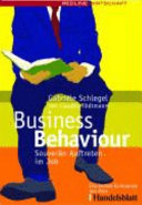 Business behaviour : souverän Auftreten im Job /