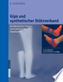 Gips und synthetischer Stützverband [E-Book] : Herkömmliche Fixation und funktionelle Stabilisation /