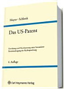 das US-Patent : Entwicklung und Durchsetzung unter besonderer Berücksichtigung der Rechtsprechung /