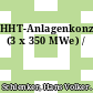 HHT-Anlagenkonzept (3 x 350 MWe) /